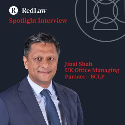 <span>Spotlight Interview</span></br> Jinal Shah, UK Office Managing Partner, Bryan Cave Leighton Paisner