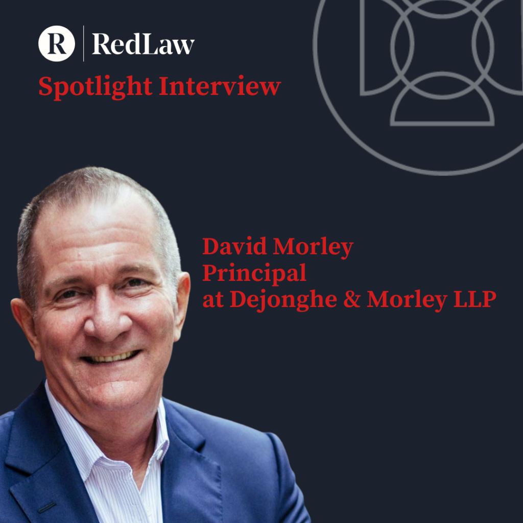 Spotlight Series - David Morley - Principal, Dejonghe & Morley LLP